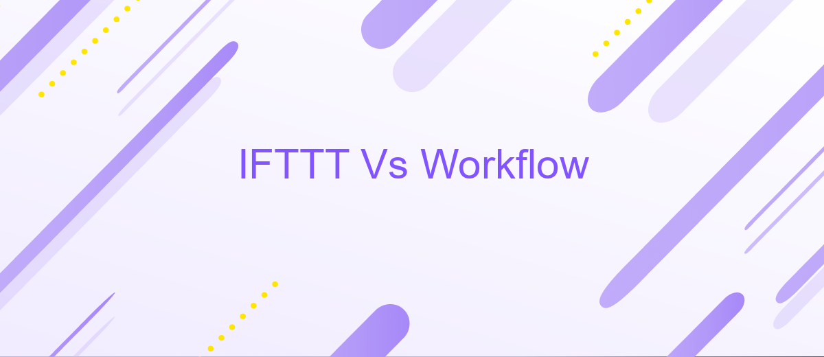 IFTTT Vs Workflow