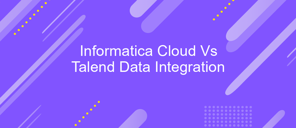 Informatica Cloud Vs Talend Data Integration