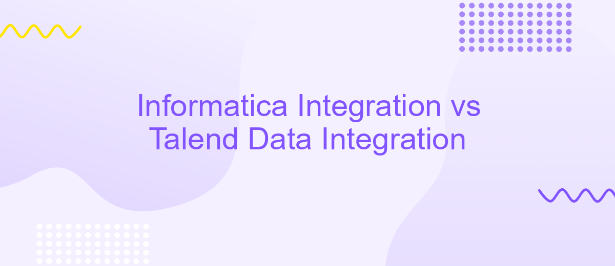 Informatica Integration vs Talend Data Integration