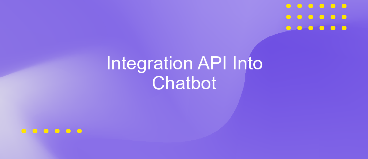 Integration API Into Chatbot