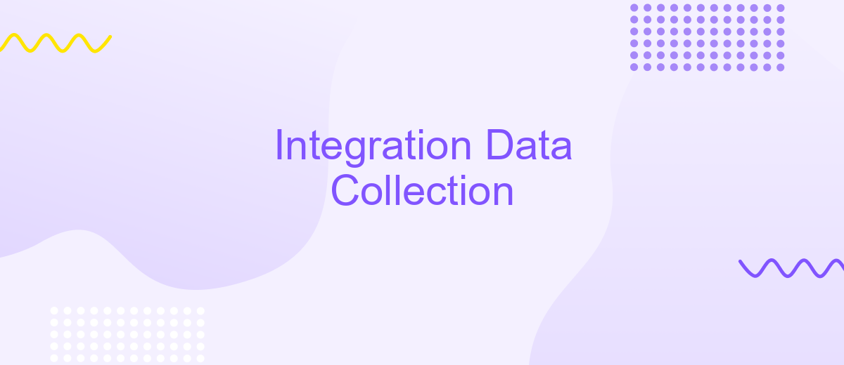 Integration Data Collection