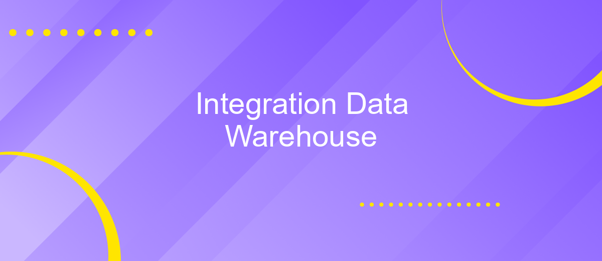 Integration Data Warehouse