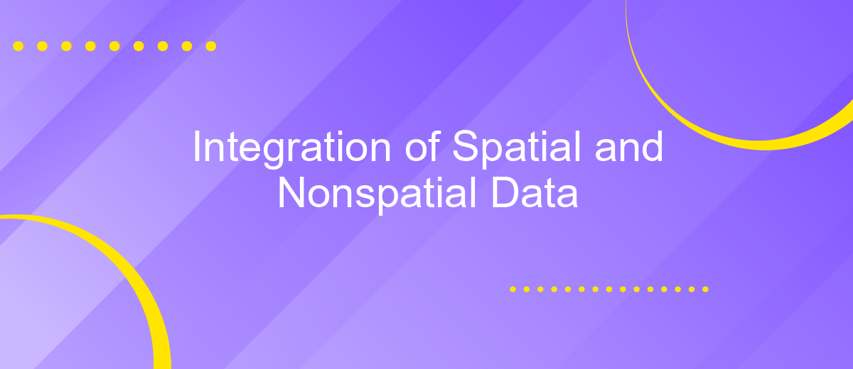 Integration of Spatial and Nonspatial Data