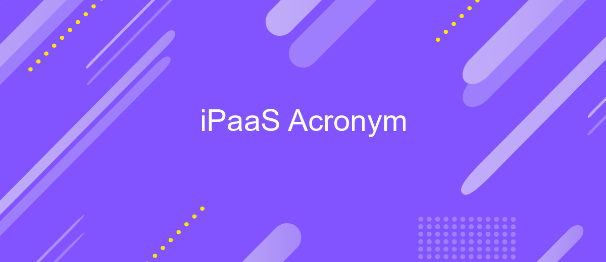 iPaaS Acronym