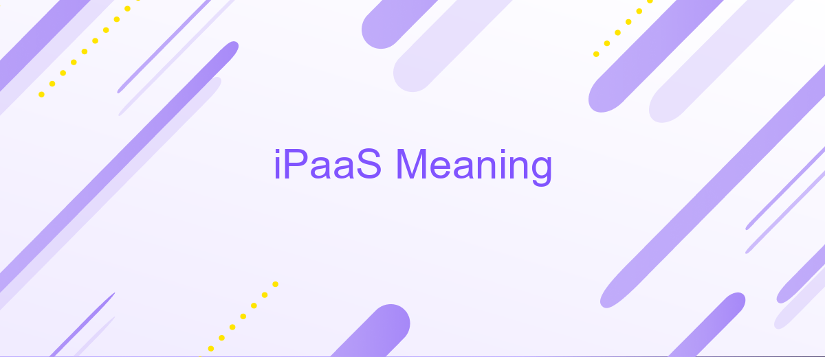 iPaaS Meaning