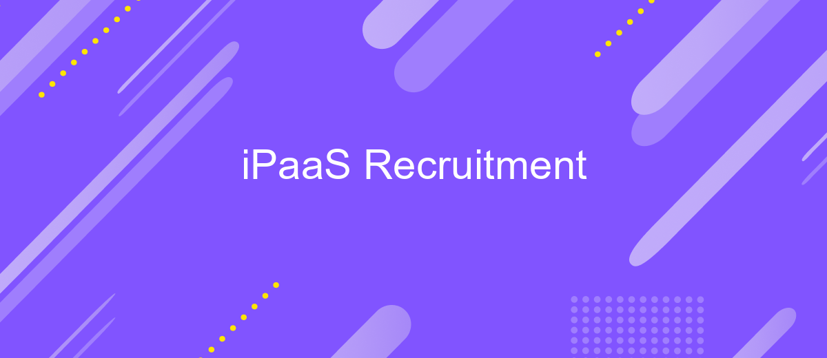 iPaaS Recruitment