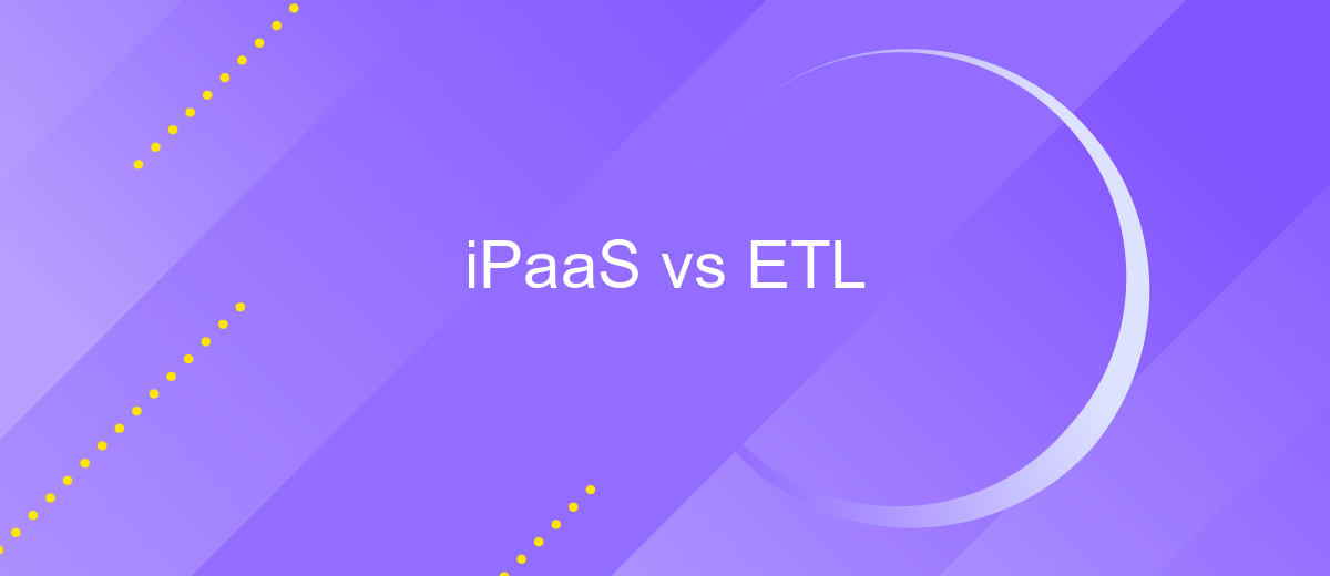 iPaaS vs ETL