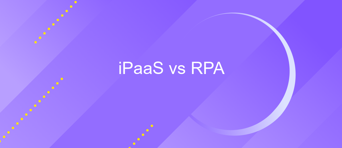 iPaaS vs RPA