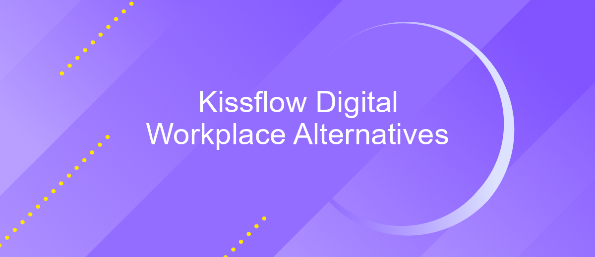 Kissflow Digital Workplace Alternatives