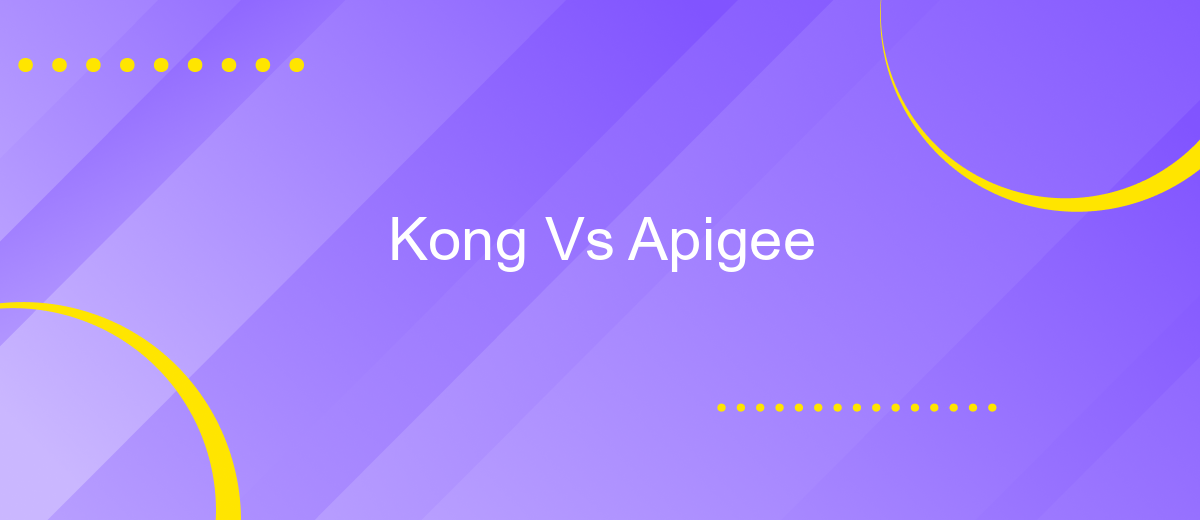 Kong Vs Apigee