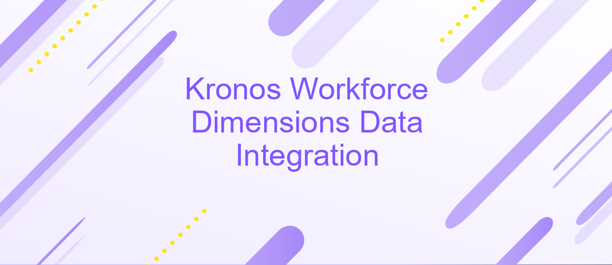 Kronos Workforce Dimensions Data Integration