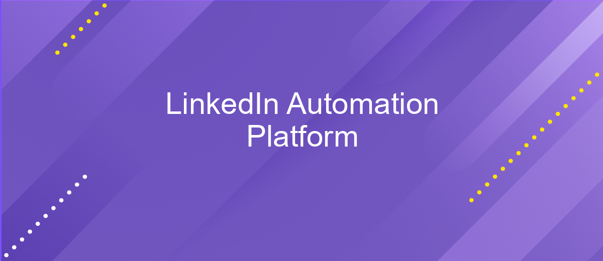 LinkedIn Automation Platform