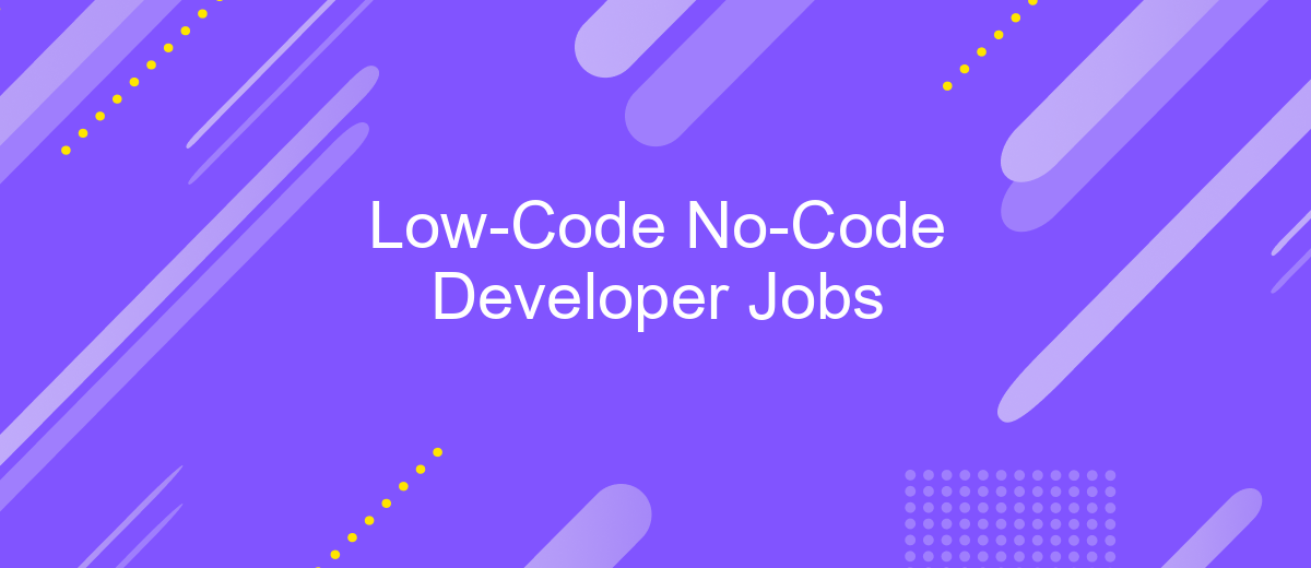 Low-Code No-Code Developer Jobs