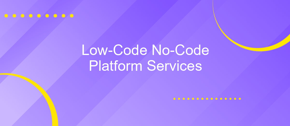 Low-Code No-Code Platform Services