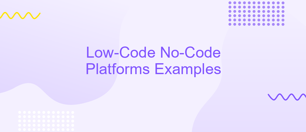 Low-Code No-Code Platforms Examples