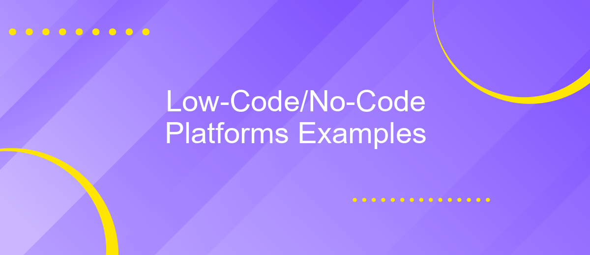 Low-Code/No-Code Platforms Examples