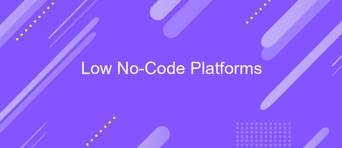 Low No-Code Platforms