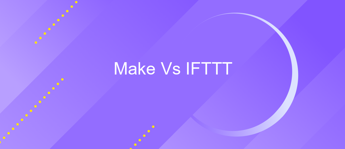 Make Vs IFTTT