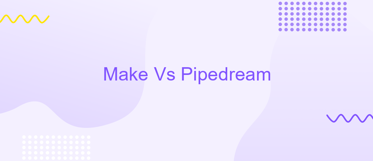 Make Vs Pipedream