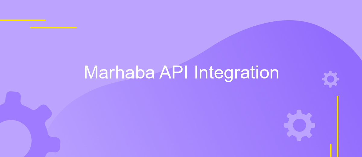 Marhaba API Integration