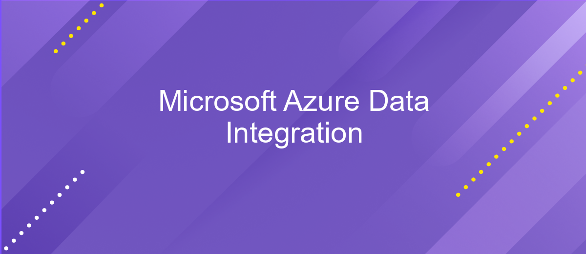 Microsoft Azure Data Integration