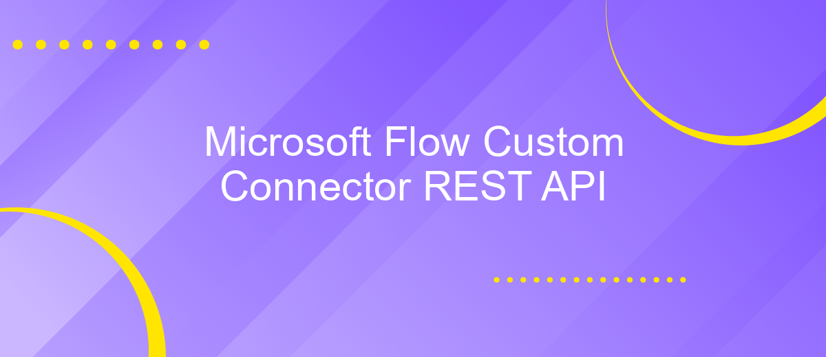 Microsoft Flow Custom Connector REST API