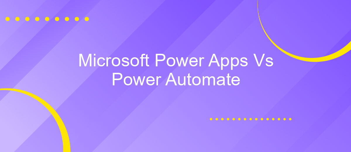 Microsoft Power Apps Vs Power Automate