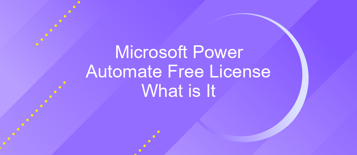 Microsoft Power Automate Free License What is It