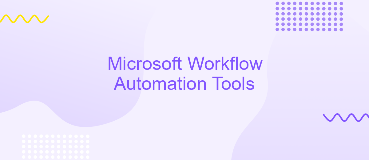 Microsoft Workflow Automation Tools