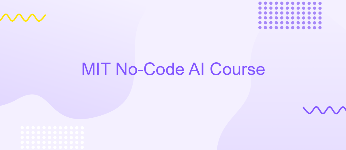 MIT No-Code AI Course