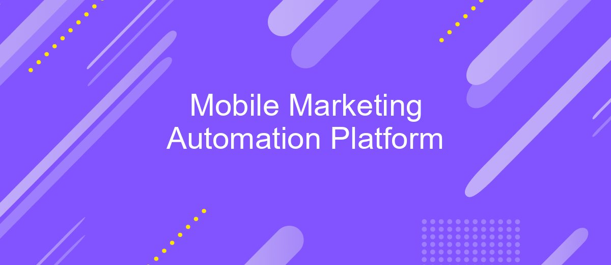 Mobile Marketing Automation Platform