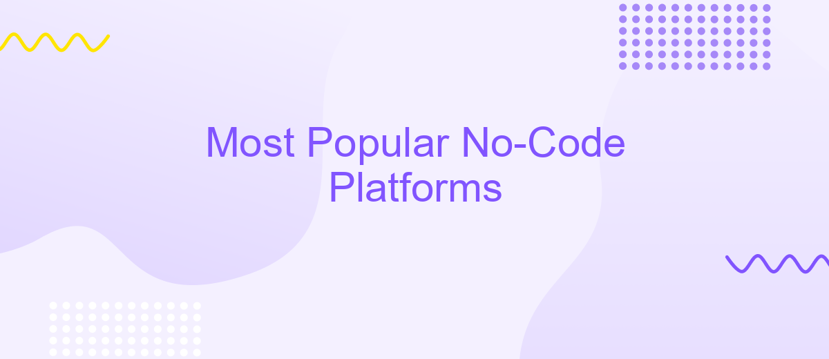 Most Popular No-Code Platforms