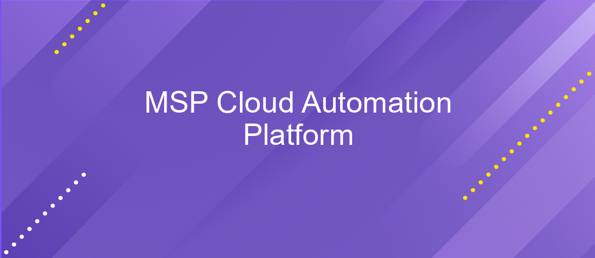 MSP Cloud Automation Platform