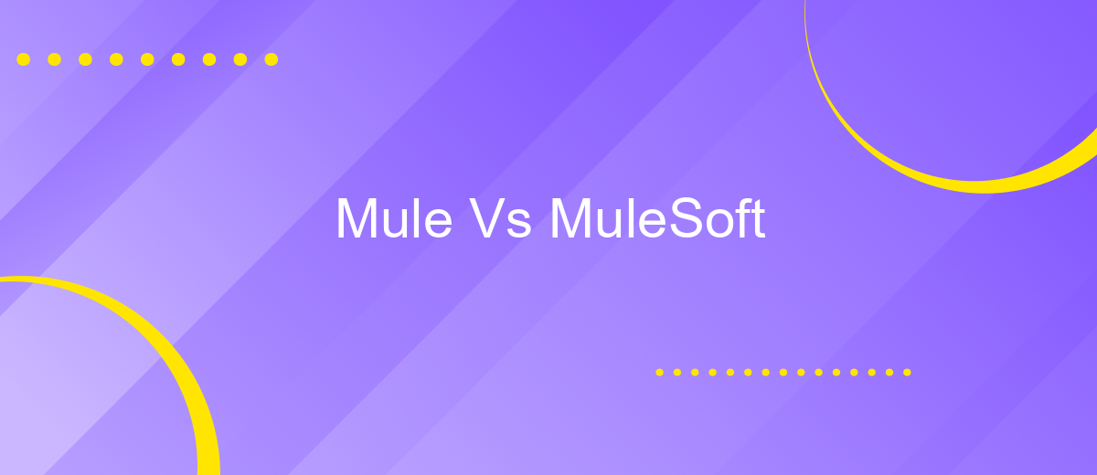 Mule Vs MuleSoft