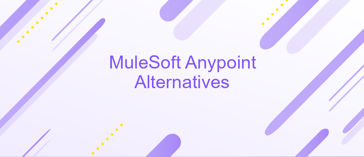 MuleSoft Anypoint Alternatives