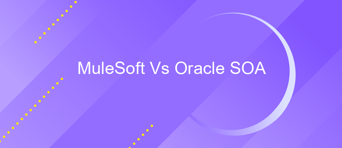 MuleSoft Vs Oracle SOA