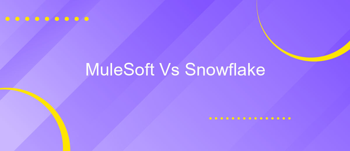 MuleSoft Vs Snowflake