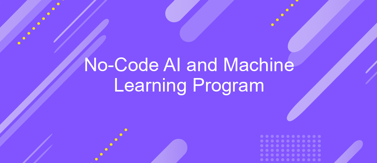 No-Code AI and Machine Learning Program