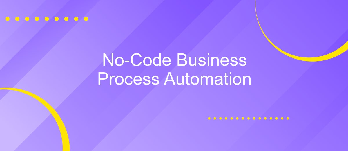 No-Code Business Process Automation