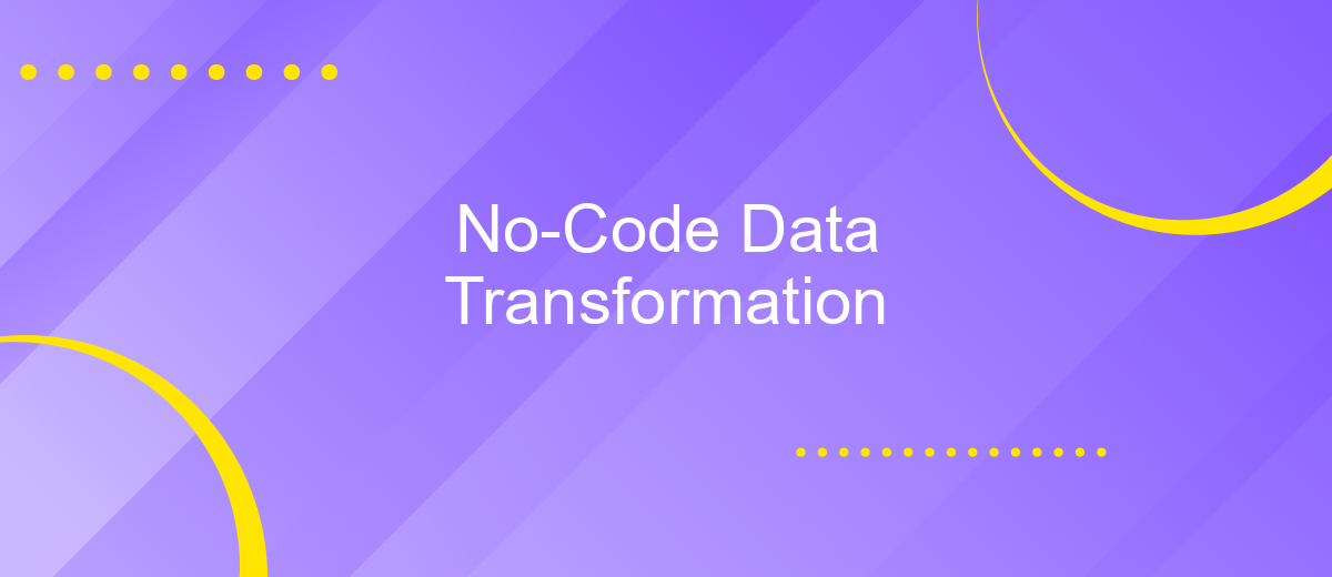 No-Code Data Transformation