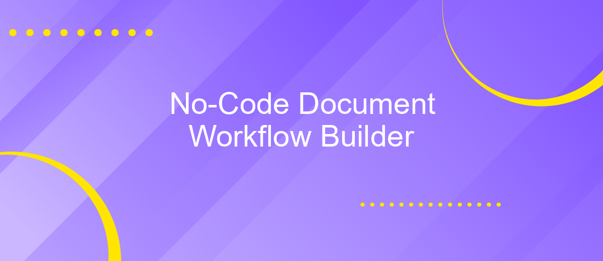 No-Code Document Workflow Builder