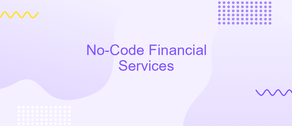 No-Code Financial Services