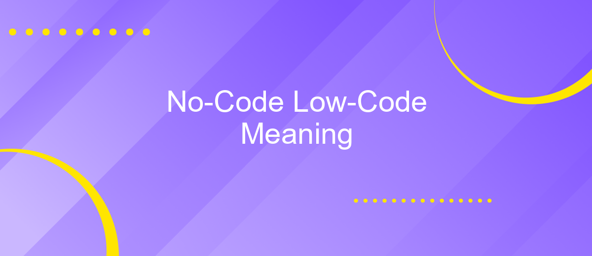 No-Code Low-Code Meaning