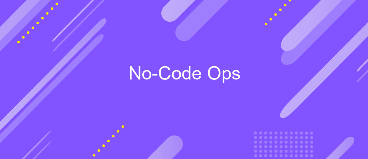 No-Code Ops