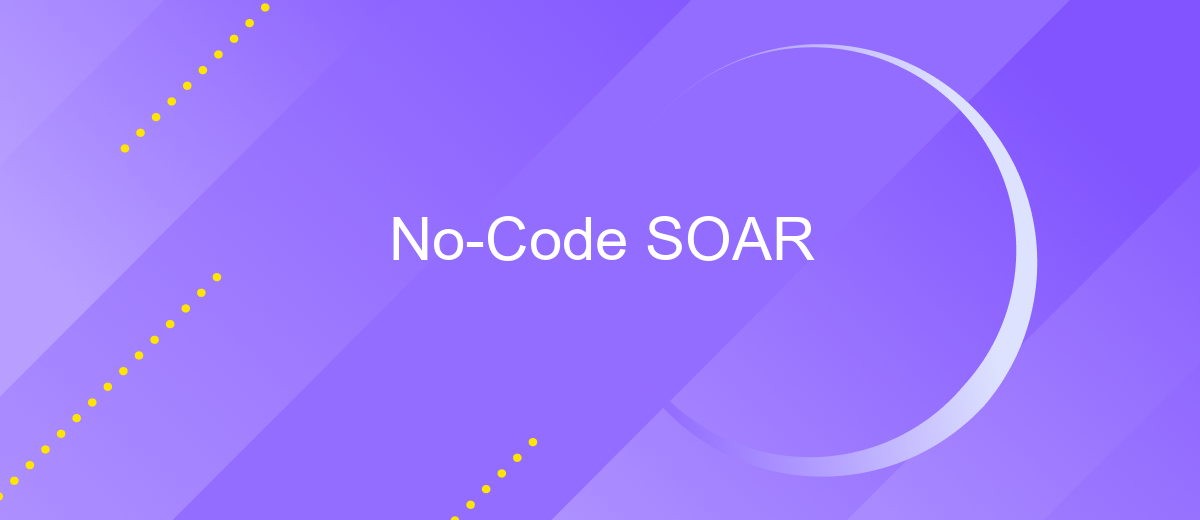 No-Code SOAR