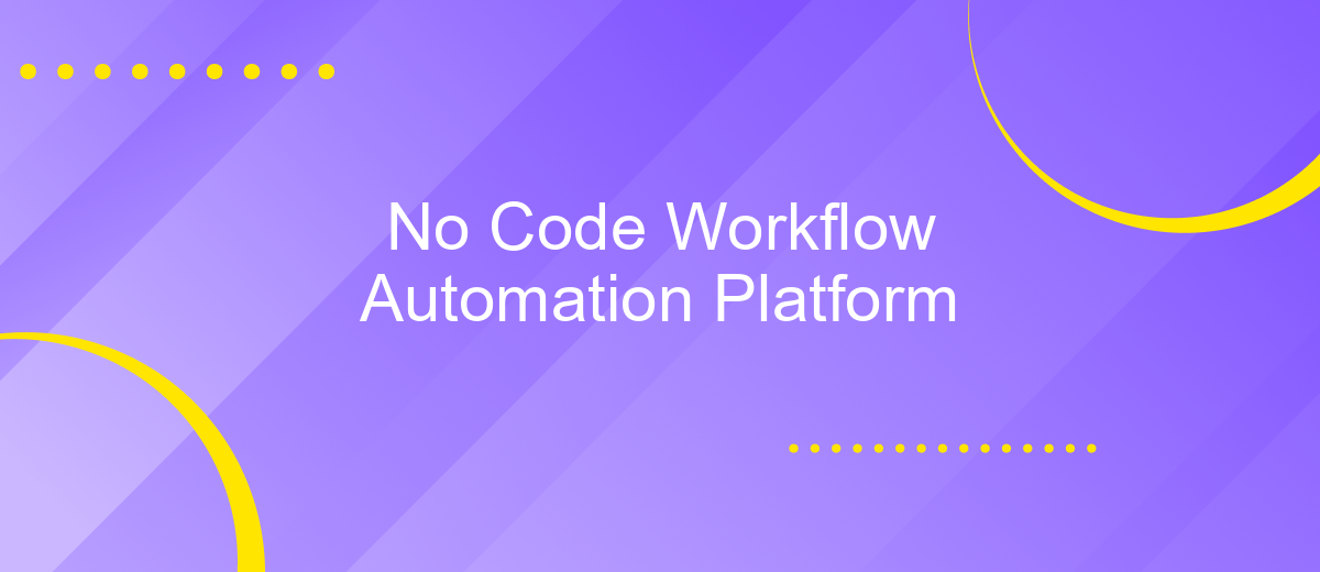 No Code Workflow Automation Platform