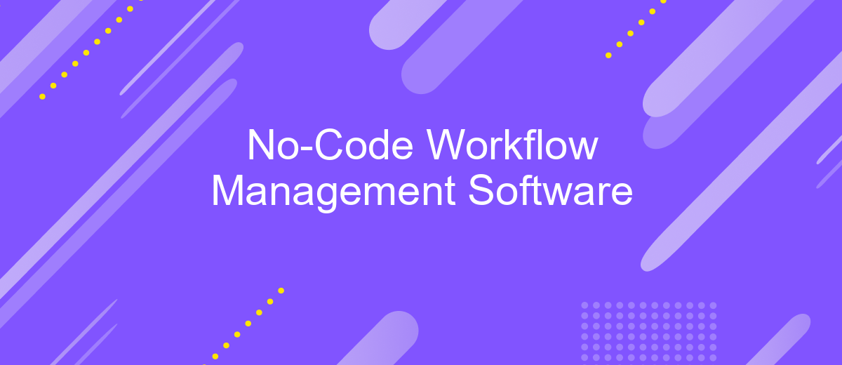 No-Code Workflow Management Software