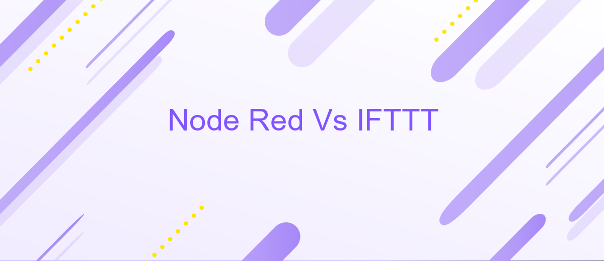 Node Red Vs IFTTT