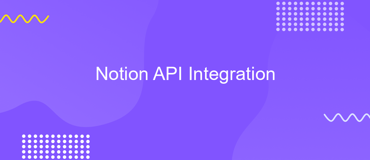 Notion API Integration