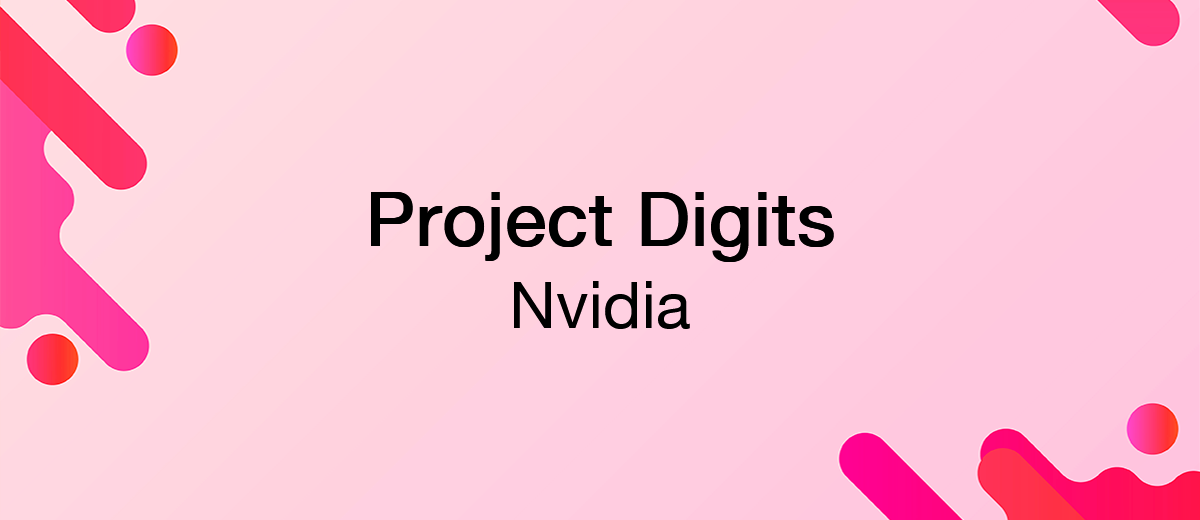 NVIDIA Introduces Project DIGITS: Desktop AI Supercomputer